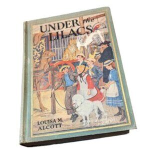 Vintage Under the Lilacs | 1934 Louisa May Alcott | Illustrated